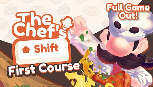 The Chef's Shift: First Course