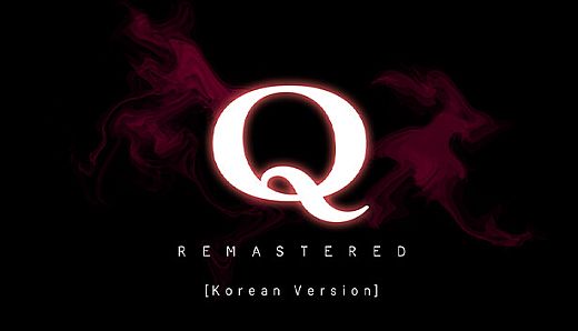 Q REMASTERED (한국어)
