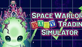Space Warlord Baby Trading Simulator