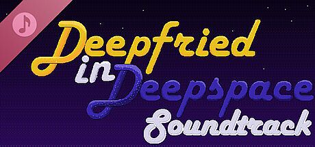 Deepfried in Deepspace Soundtrack DLC