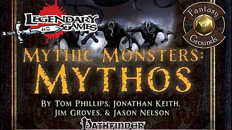 Fantasy Grounds - Mythic Monsters #5: Mythos (PFRPG) DLC