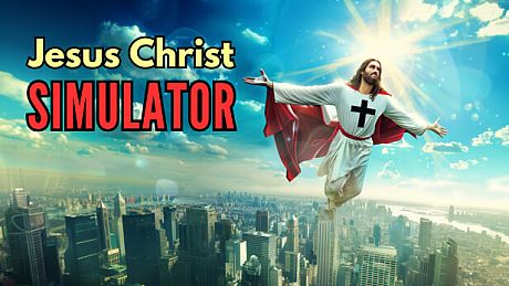 Jesus Christ Simulator Game