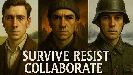 Survive, Resist, Collaborate - a World War 2 Choice-Based Story Game