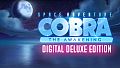Space Adventure Cobra - The Awakening - Digital Deluxe Upgrade