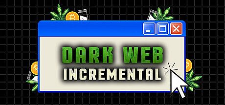Dark Web Incremental Game