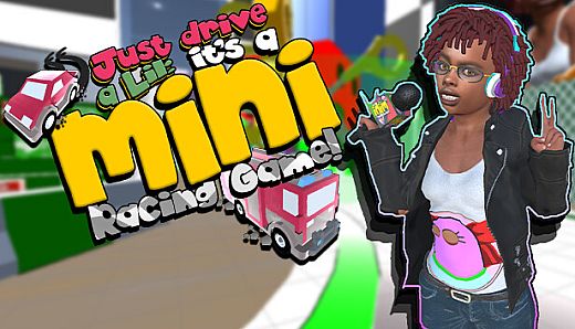 Just Drive a Lil: It's a Mini Racing Game!