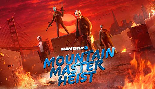 PAYDAY 2: Mountain Master Heist