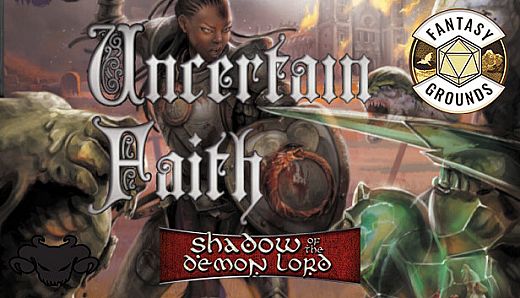 Fantasy Grounds - Shadow of the Demon Lord Uncertain Faith
