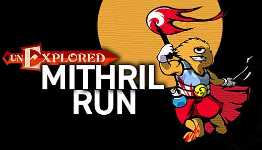 Unexplored Mithril Run