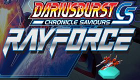 DARIUSBURST Chronicle Saviours - RayForce