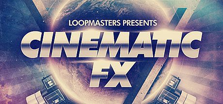 Loopmasters - Cinematic FX