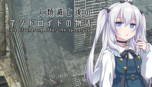 Tale of android after the Apocalypse