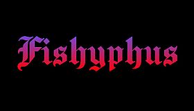 Fishyphus