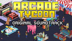 Arcade Tycoon - Soundtrack Album