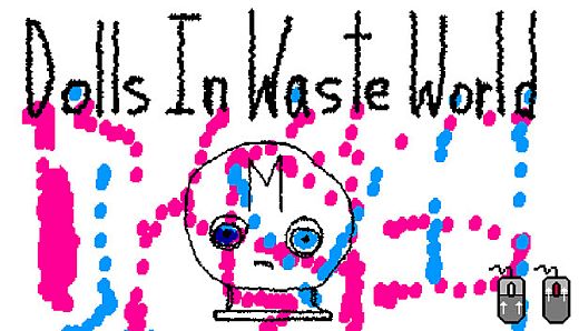 Dolls In Waste World