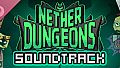 NETHER DUNGEONS Soundtrack
