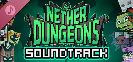 NETHER DUNGEONS Soundtrack