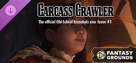 Fantasy Grounds - Carcass Crawler Issue #1 - The official Old- School Essentials Zine