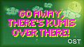 GO AWAY, THERE'S KUMIS OVER THERE! - SOUNDTRACK