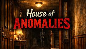House of Anomalies