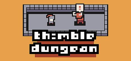 thimble dungeon Game