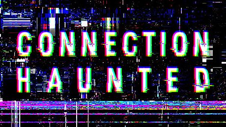 Connection Haunted Game