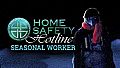 Home Safety Hotline: Seasonal Worker