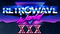 Retrowave World - XXX