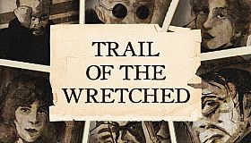 Trail of the Wretched