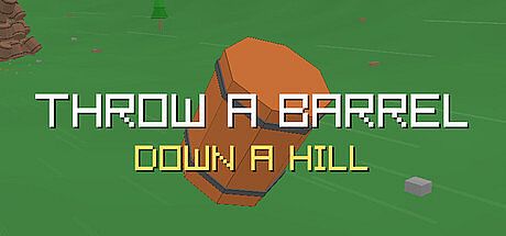 Throw a Barrel Down a Hill Game