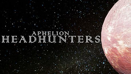 Aphelion Headhunters Game