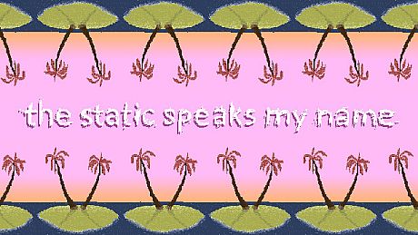 the static speaks my name Game