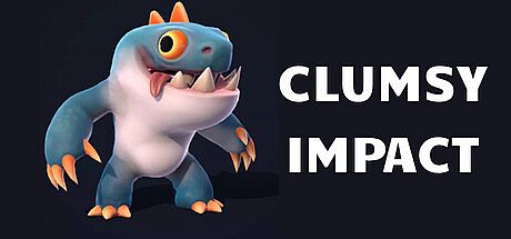 Clumsy Impact