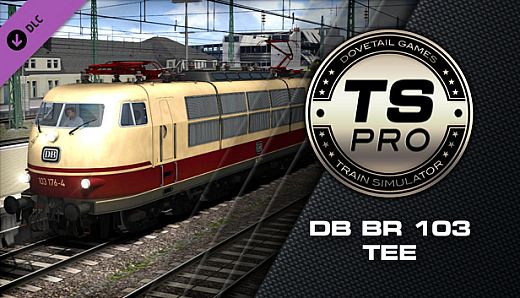 Train Simulator: DB BR 103 TEE Loco Add-On