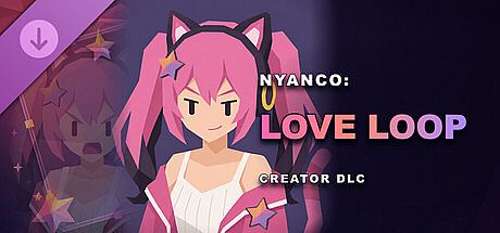 NYANCO: LOVE LOOP - CREATOR DLC DLC