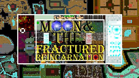 Moon & The Fractured Reincarnation Game