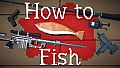How to Fish