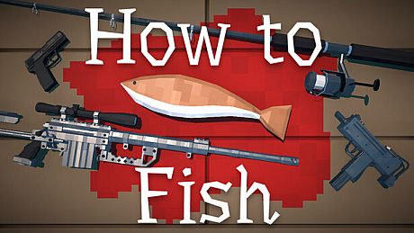 How to Fish Game
