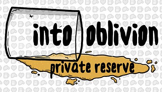 Into Oblivion - Private Reserve