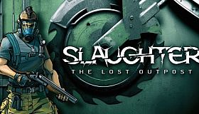 Slaughter: The Lost Outpost