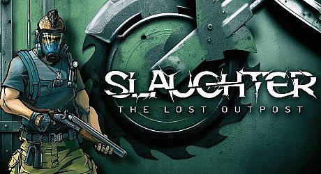 Slaughter: The Lost Outpost