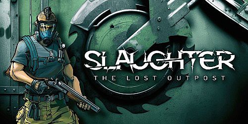 Slaughter: The Lost Outpost