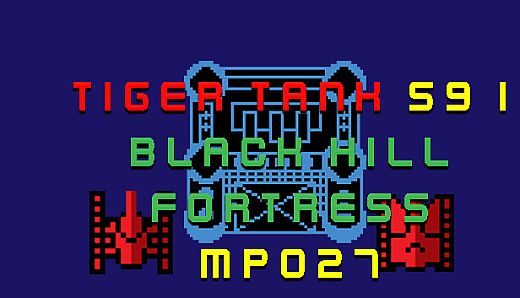 Tiger Tank 59 Ⅰ Black Hill Fortress MP027