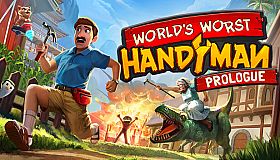 World's Worst Handyman: Prologue