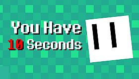You Have 10 Seconds