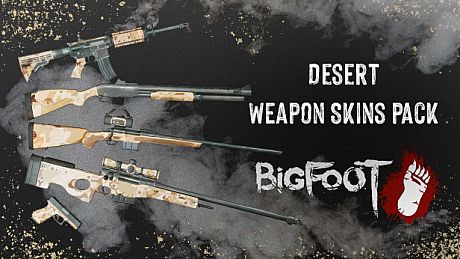 BIGFOOT - WEAPON SKINS "DESERT" DLC