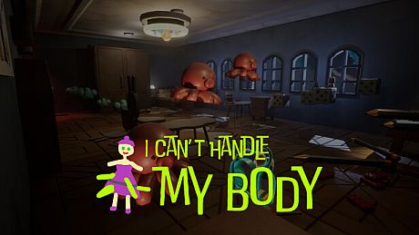 I Can't Handle My Body Game