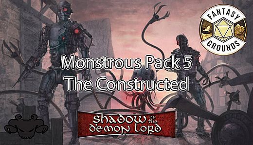 Fantasy Grounds - Shadow of the Demon Lord Monstrous Pack 5 - The Constructed