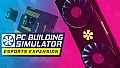 PC Building Simulator - Esports Expansion