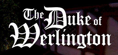The Duke of Werlington Game